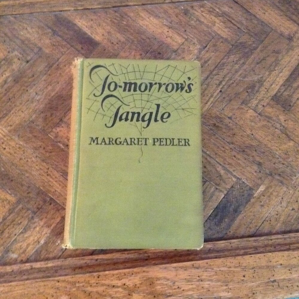 To-Morrow's Tangle (1926) by Margaret Pedler, 1920s Romance Novel